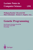 Genetic Programming [E-Book] : First European Workshop, EuroGP'98, Paris, France, April 14-15, 1998, Proceedings /