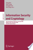 Information Security and Cryptology [E-Book] : 5th International Conference, Inscrypt 2009, Beijing, China, December 12-15, 2009. Revised Selected Papers /