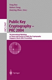 Public Key Cryptography -- PKC 2004 [E-Book] : 7th International Workshop on Theory and Practice in Public Key Cryptography, Singapore, March 1-4, 2004 /