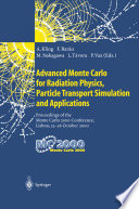 Advanced Monte Carlo for Radiation Physics, Particle Transport Simulation and Applications [E-Book] : Proceedings of the Monte Carlo 2000 Conference, Lisbon, 23–26 October 2000 /