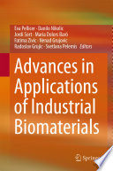 Advances in Applications of Industrial Biomaterials [E-Book] /