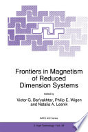 Frontiers in Magnetism of Reduced Dimension Systems [E-Book] : Proceedings of the NATO Advanced Study Institute on Frontiers in Magnetism of Reduced Dimension Systems Crimea, Ukraine May 25—June 3, 1997 /