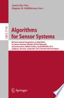Algorithms for Sensor Systems [E-Book] : 8th International Symposium on Algorithms for Sensor Systems, Wireless Ad Hoc Networks and Autonomous Mobile Entities, ALGOSENSORS 2012, Ljubljana, Slovenia, September 13-14, 2012. Revised Selected Papers /