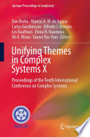Unifying Themes in Complex Systems X [E-Book] : Proceedings of the Tenth International Conference on Complex Systems /