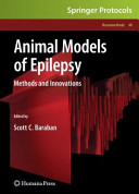 Animal Models of Epilepsy [E-Book] : Methods and Innovations /