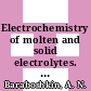 Electrochemistry of molten and solid electrolytes. 2 /