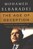 The age of deception : nuclear diplomacy in treacherous times /