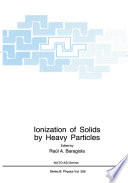 Ionization of Solids by Heavy Particles [E-Book] /