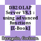 DB2 OLAP Server V8.1 : using advanced functions [E-Book] /