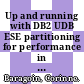 Up and running with DB2 UDB ESE partitioning for performance in an e-business intelligence world / [E-Book]