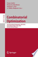 Combinatorial Optimization [E-Book] : 7th International Symposium, ISCO 2022, Virtual Event, May 18-20, 2022, Revised Selected Papers /