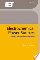 Electrochemical power sources: primary and secondary batteries.