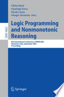 Logic Programming and Nonmonotonic Reasoning [E-Book] / 8th International Conference, LPNMR 2005, Diamante, Italy, September 5-8, 2005, Proceedings