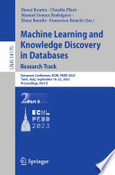 Machine Learning and Knowledge Discovery in Databases: Research Track [E-Book] : European Conference, ECML PKDD 2023, Turin, Italy, September 18-22, 2023, Proceedings, Part II /
