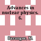 Advances in nuclear physics. 6.