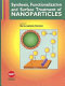 Synthesis, functionalization and surface treatment of nanoparticles /