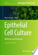 Epithelial Cell Culture [E-Book] : Methods and Protocols /