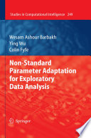 Non-Standard Parameter Adaptation for Exploratory Data Analysis [E-Book] /