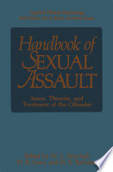 Handbook of Sexual Assault [E-Book] : Issues, Theories, and Treatment of the Offender /