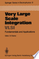 Very Large Scale Integration (VLSI) [E-Book] : Fundamentals and Applications /