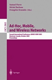 Ad-Hoc, Mobile, and Wireless Networks [E-Book] : Second International Conference, ADHOC-NOW 2003, Montreal, Canada, October 8-10, 2003, Proceedings /