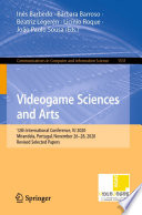 Videogame Sciences and Arts [E-Book] : 12th International Conference, VJ 2020, Mirandela, Portugal, November 26-28, 2020, Revised Selected Papers /