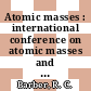 Atomic masses : international conference on atomic masses and fundamental constants 3 : proceedings Winnipeg, 28.08.67-01.09.67.
