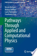 Pathways Through Applied and Computational Physics [E-Book] /
