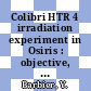 Colibri HTR 4 irradiation experiment in Osiris : objective, fuel manufacture, pre-irradiation evaluation and nominal conditions of irradiation [E-Book]