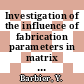 Investigation of the influence of fabrication parameters in matrix fuel compact fabricaton [E-Book]