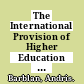 The International Provision of Higher Education [E-Book]: Do Universities Need GATS? /