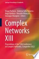 Complex Networks XIII [E-Book] : Proceedings of the 13th Conference on Complex Networks, CompleNet 2022 /