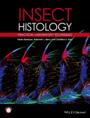 Insect histology : practical laboratory techniques [E-Book] /