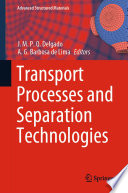 Transport Processes and Separation Technologies [E-Book] /