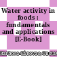 Water activity in foods : fundamentals and applications [E-Book] /