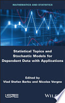 Statistical topics and stochastic models for dependent data with applications [E-Book] /