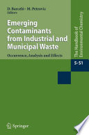 Emerging Contaminants from Industrial and Municipal Waste [E-Book] : Occurrence, Analysis and Effects /