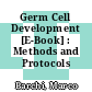 Germ Cell Development [E-Book] : Methods and Protocols /
