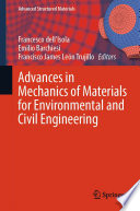 Advances in Mechanics of Materials for Environmental and Civil Engineering [E-Book] /