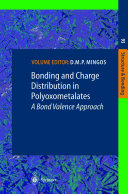 Bonding and Charge Distribution in Polyoxometalates: A Bond Valence Approach [E-Book] /