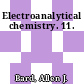 Electroanalytical chemistry. 11.