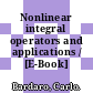 Nonlinear integral operators and applications / [E-Book]