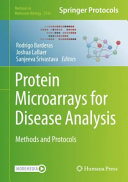 Protein Microarrays for Disease Analysis [E-Book] : Methods and Protocols  /