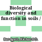 Biological diversity and function in soils /
