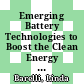 Emerging Battery Technologies to Boost the Clean Energy Transition [E-Book] : Cost, Sustainability, and Performance Analysis /