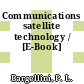 Communications satellite technology / [E-Book]