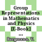 Group Representations in Mathematics and Physics [E-Book] : Battelle Seattle 1969 Rencontres /