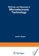 Methods and Materials in Microelectronic Technology [E-Book] /