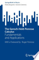 The Geroch-Held-Penrose Calculus [E-Book] : Fundamentals and Applications /