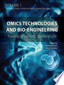 Omics technologies and bio-engineering. Volume 1, Emerging fields, animal and medical biotechnologies : towards improving quality of life [E-Book] /